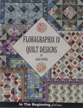 Floragraphix IV Quilt Designs by Jason Yenter