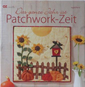 Das ganze Jahr ist Patchwork-Zeit von Ingrid Perra